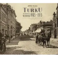SKS Kirjat Ollila, Turku vanhoissa valokuvissa - 1865-1915