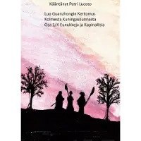 Luosto, Luo Guanzhongin kertomus kolmesta kuningaskunnasta Osa 1/4 - Kapinallisia ja eunukkeja