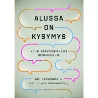 Kirjapaja Raitaranta, Alussa on kysymys - Kohti käänteentekeviä keskusteluja