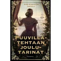 Antell, Puuvillatehtaan joulutarinat