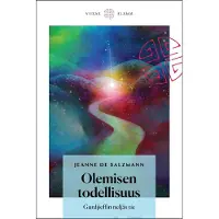 De Salzmann, Olemisen todellisuus - Gurdjieffin neljäs tie