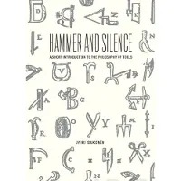 Siukonen, Hammer and Silence - A Short Introduction to the Philosophy of Tools
