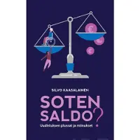 Prisma Kaasalainen, Soten saldo? - Uudistuksen plussat ja miinukset