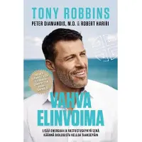 Robbins, Vahva elinvoima - Hanki lisää energiaa ja vastustuskykyä ja käännä biologista kelloa taaksepäin