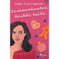 Fagerson, Lemmenhuolesi kaikki heitä