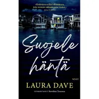 Dave, Laura: Suojele häntä pokkari