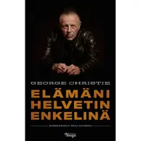 Elämäni Helvetin enkelinä