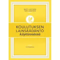 Lahtinen, Koulutuksen lainsäädäntö käytännössä