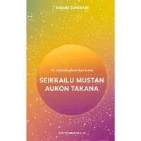 Suikkari, Vihreän planeetan kutsu - Seikkailu mustan aukon takana
