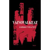 Volanen, Vainovalkeat
