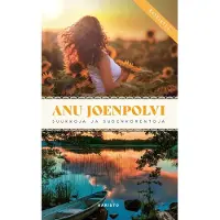 Anu Joenpolvi: Suukkoja Ja Sudenkorentoja