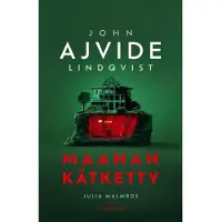 Ajvide Lindqvist, Maahan kätketty