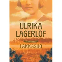 Ulrika Lagerlöf: Lakkasuo