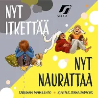Tammilehto, Nyt itkettää / Nyt naurattaa (selkokirja)