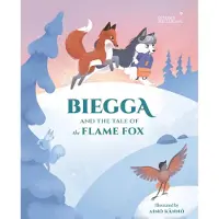 Welling, Biegga and the Tale of the Flame Fox