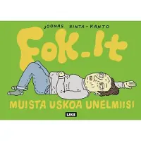 Rinta-Kanto, Fok_It – Muista uskoa unelmiisi