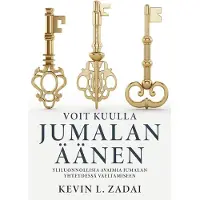 Zadai, Voit kuulla Jumalan äänen - Yliluonnollisia avaimia Jumalan yhteydessä vaeltamiseen