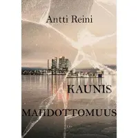 Reini, Kaunis mahdottomuus