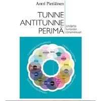 Pietiäinen, Tunne, antitunne, perimä - Johdanto tunteiden dynamiikkaan