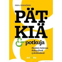 Pääkkönen, Pätkiä & potkuja - Naisten kokema ikäsyrjintä työelämässä
