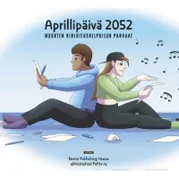 Aprillipäivä 2052 - Nuorten kirjoituskilpailun parhaat