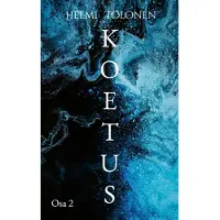 Tolonen, Koetus - Osa 2