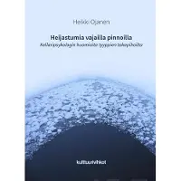 Ojanen, Heijastumia vajailla pinnoilla - Kellaripsykologin huomioita tyyppien takapihoilta