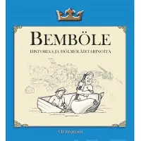 Johansson, Bemböle - Historiaa ja hölmöläistarinoita