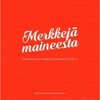 Korpijaakko, Merkkejä maineesta - Tarinoita suomalaisista brändeistä Vol. 2