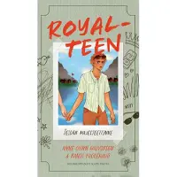 Fuglehaug, Royalteen 4: Teidän majesteettinne