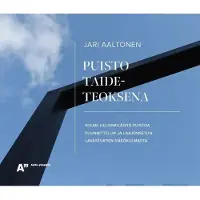 Aaltonen, Puisto taideteoksena