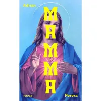 Perera, Mamma