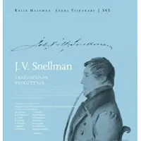 Majamaa, J.V. Snellman - valtioviisas vaikuttaja