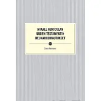 Heininen, Mikael Agricolan Uuden testamentin reunahuomautukset