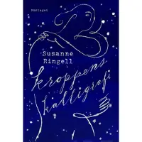 Ringell, Kroppens kalligrafi