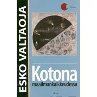 Valtaoja, Kotona maailmankaikkeudessa