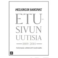 Hämäläinen, Etusivun uutisia - Uutissivuja ja -valokuvia 125 vuoden ajalta