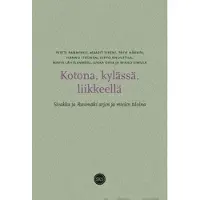 Rannikko, Kotona, kylässä, liikkeellä - Sivakka ja Rasimäki arjen ja mielen tiloina
