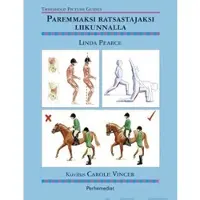Pearce, Paremmaksi ratsastajaksi liikunnalla