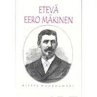 Kuoppamäki, Etevä Eero Mäkinen - seminaarinlehtori ja käsityöläistehtailija 1800-luvun lopun Sortavalassa
