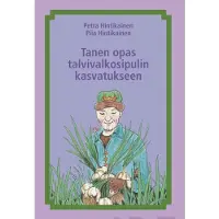 Hintikainen, Tanen opas talvivalkosipulin kasvatukseen