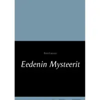 Luosto, Eedenin mysteerit
