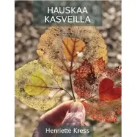 Kress, Hauskaa kasveilla