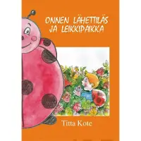 Kote, Onnen Lähettiläs ja leikkipaikka