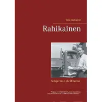 Ronkainen, Rahikainen - Sotajermun siviilitarina