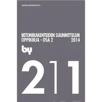 by 211 Betonirakenteiden suunnittelun oppikirja - Osa 2