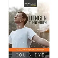 Dye, Hengen tunteminen - Todellisen yhteyden kokeminen