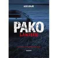 Lepajõe, Pako länteen - Tillanderin jalokiviryöstäjien tarina