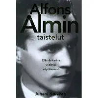 Koivisto, Alfons Almin taistelut - Elämäntarina viidessä näytöksessä