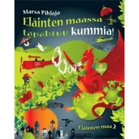 Pihlaja, Eläinten maassa tapahtuu kummia! Eläinten maa 2 - ympäristöystävällisiä runoja & tietoalapsille ja aikuisille